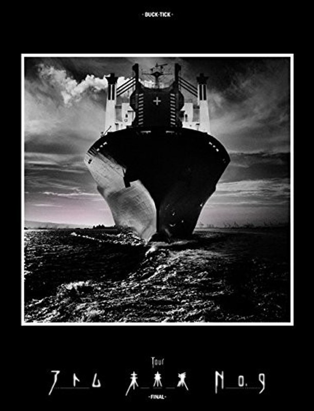 TOUR アトム 未来派 No.9-FINAL-/BUCK-TICK（初回限定盤）