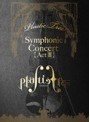 Symphonic Concert 【Act II】 （完全生産限定盤 ブルーレイディスク＋2CD＋フォトブック）