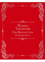 Mariko Takahashi The Bestest Live Collection（完全生産限定版） （ブルーレイディスク）
