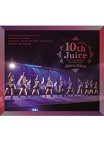 Juice=Juice 10th ANNIVERSARY CONCERT TOUR 〜10th Juice at BUDOKAN〜 （ブルーレイディスク）