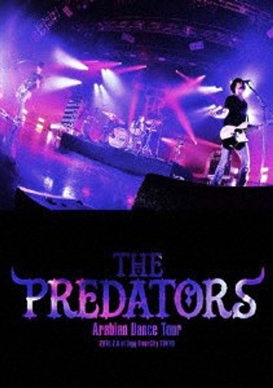THE PREDATORS Arabian Dance Tour 2018.2.8 at Zepp DiverCity/THE PREDATORS