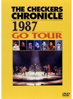 チェッカーズ THE CHECKERS CHRONICLE 1987 GO TOUR/チェッカーズ のパッケージ