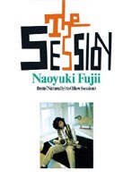 THE SESSION〜from（Naturally）to（Blow Session）/藤井尚之 のパッケージ