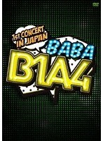 B1A4 1st CONCERT ‘BABA B1A4’ IN JAPAN