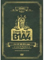 B1A4 LIVE TOUR 2014 in Japan 「Listen To The B1A4」/B1A4