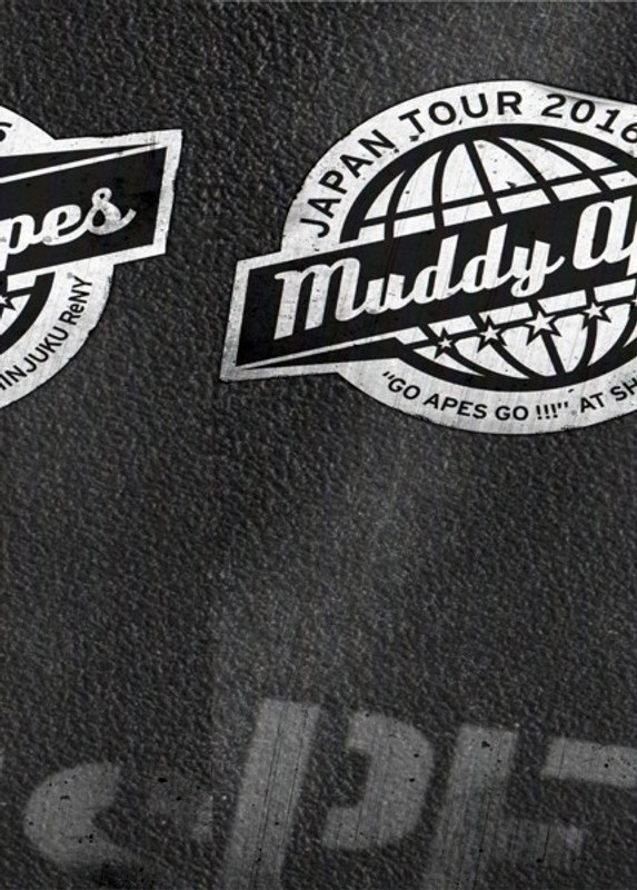LIVE DVD Muddy Apes Japan Tour 2016 ‘Go Apes Go ！！！’ at Shinjuku ReNY/Muddy Apes