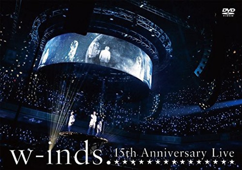 w-inds. 15th Anniversary Live/w-inds.