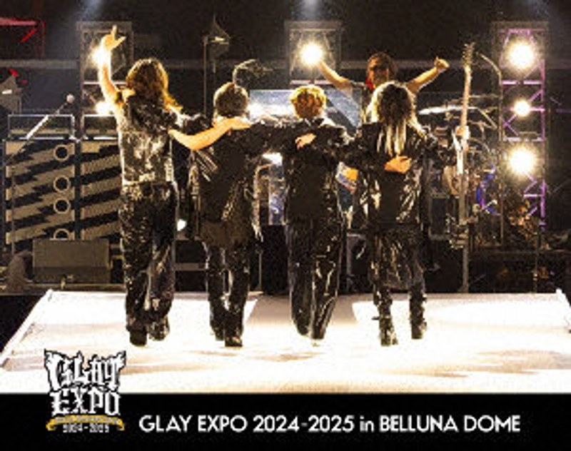 GLAY 30th Anniversary GLAY EXPO 2024-2025 in BELLUNA DOME （ブルーレイディスク）