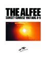 THE ALFEE SUNSET SUNRISE 1987 AUG.8-9/THE ALFEE （ブルーレイディスク）