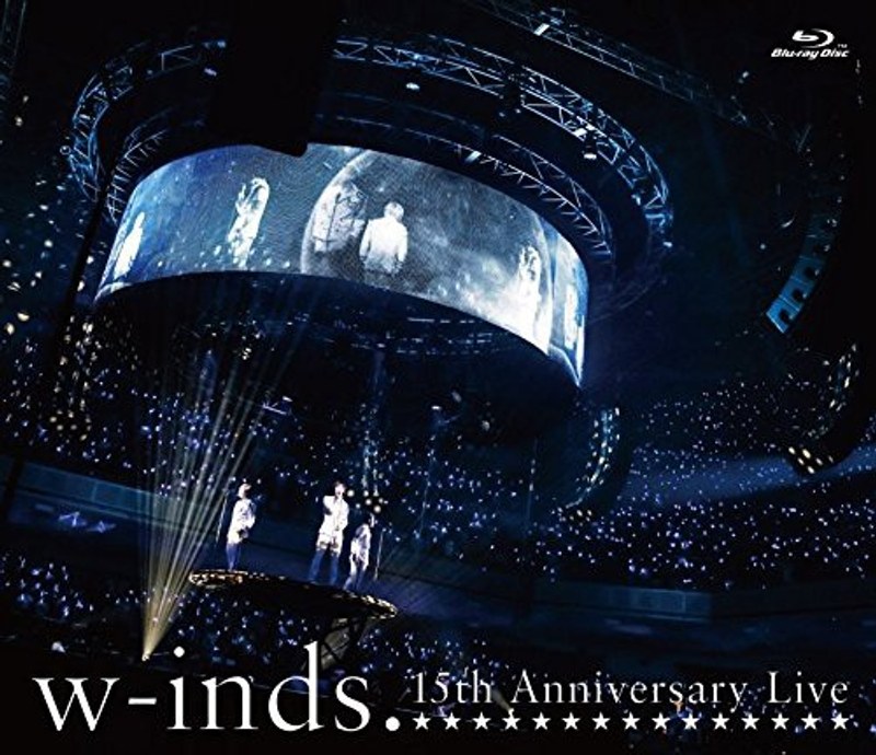 w-inds. 15th Anniversary Live/w-inds. （ブルーレイディスク）