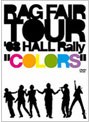 TOUR’08 HALL Rally〜カラーズ〜/RAG FAIR