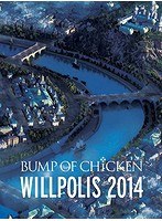 DMM.com [BUMP OF CHICKEN WILLPOLIS 2014/BUMP OF CHICKEN] DVD通販