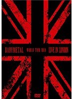 LIVE IN LONDON-BABYMETAL WORLD TOUR 2014-/BABYMETAL のパッケージ