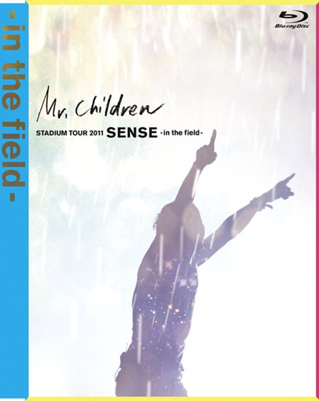 Mr.Children STADIUM TOUR 2011 SENSE-in the field-/ミスター・チルドレン （ブルーレイディスク）