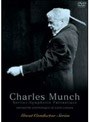 ミュンシュ/Great Conductor Series:Charles Munch