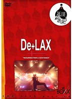 THE LIVE GOES ON 14 De+LAX RESURRECTION ＆ EXISTENCE