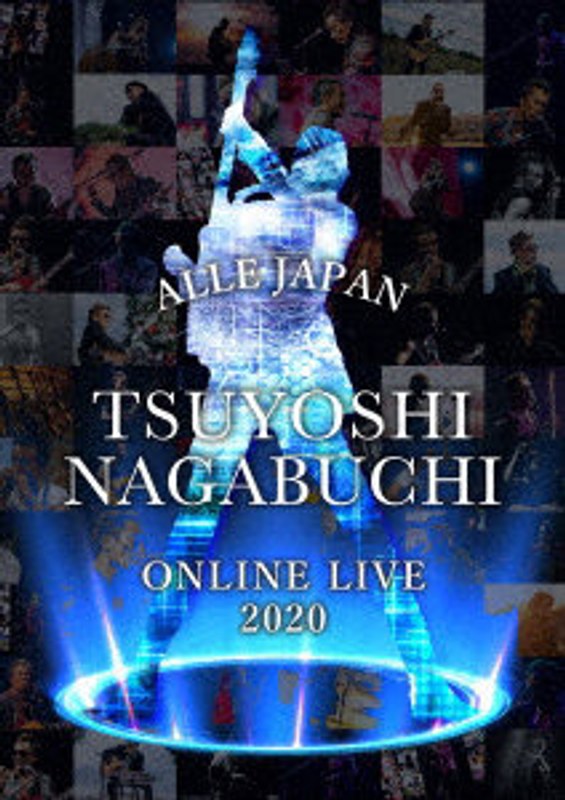 TSUYOSHI NAGABUCHI ONLINE LIVE 2020 ALLE JAPAN