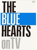 THE BLUE HEARTS on TV/THE BLUE HEARTS （通常盤） のパッケージ