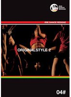 ORIGINAL STYLE 2 IRIE DANCE REGGAE 04＃ のパッケージ