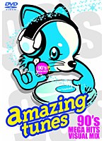 amazing tunes〜90’s MEGA HITS VISUAL MIX〜 のパッケージ