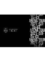 Da-iCE ARENA TOUR 2021-SiX-（初回生産限定盤） のパッケージ