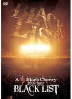 2008 tour ‘BLACK LIST’/Acid Black Cherry