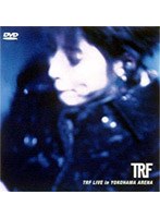 TRF LIVE in横浜アリ-ナ/TRF のパッケージ