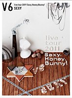 V6 live tour 2011 Sexy.Honey.Bunny！/V6 2枚組DVD＋特典DVD（2枚）初回生産限定〈Sexy盤〉