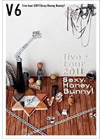 V6 live tour 2011 Sexy.Honey.Bunny！/V6 2枚組DVD