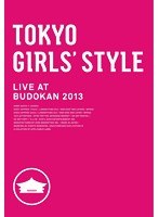 TOKYO GIRLS’STYLE LIVE AT BUDOKAN 2013/東京女子流 のパッケージ