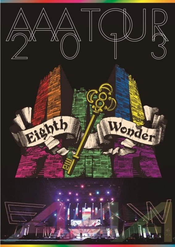 AAA TOUR 2013 Eighth Wonder/AAA
