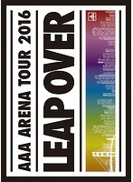 AAA ARENA TOUR 2016-LEAP OVER-/AAA（初回生産限定盤）