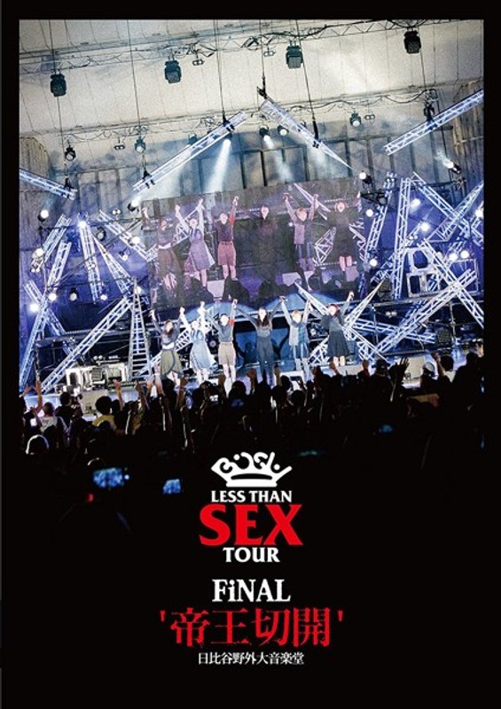 Less Than SEX TOUR FiNAL‘帝王切開’日比谷野外大音楽堂/BiSH