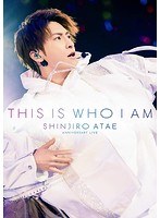 Anniversary Live『THIS IS WHO I AM』/SHINJIRO ATAE （from AAA） のパッケージ