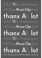 AAA 15th Anniversary All Time Music Clip Best-thanx AAA lot-/AAA のパッケージ