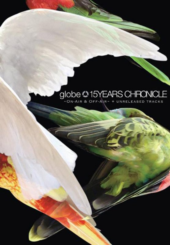 15YEARS CHRONICLE ～ON-AIR ＆ OFF-AIR～ ＋ UNRELEASED TRACKS/globe