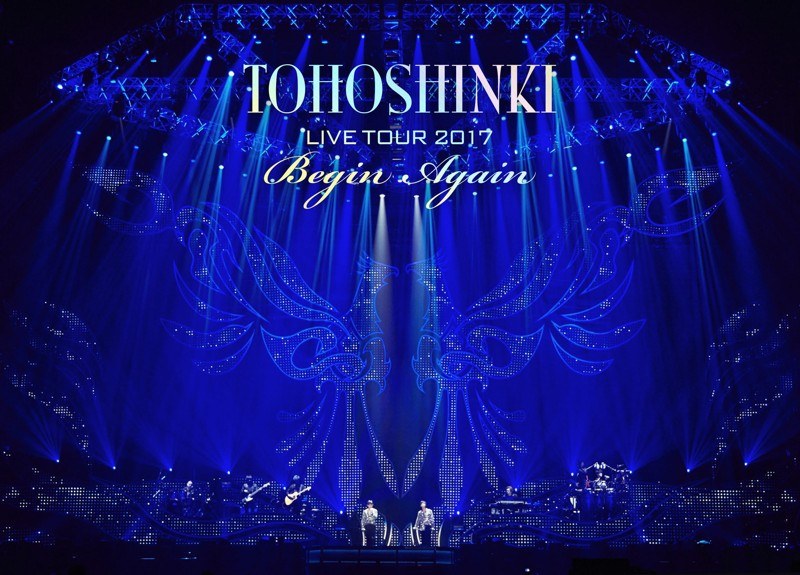 東方神起 LIVE TOUR 2017～Begin Again～/東方神起 （初回生産限定盤）