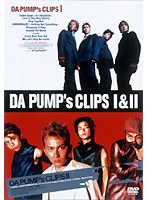 DA PUMP’s CLIPS 1＆2/DA PUMP のパッケージ