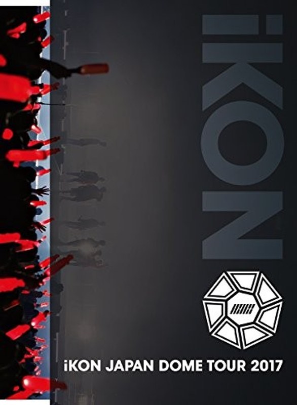 iKON JAPAN DOME TOUR 2017/iKON （初回生産限定盤）