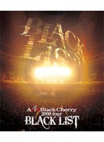 2008 tour ‘BLACK LIST’/Acid Black Cherry （ブルーレイディスク）