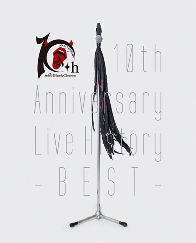 10th Anniversary Live History-BEST-/Acid Black Cherry （ブルーレイディスク）