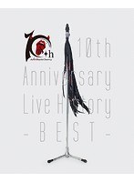 10th Anniversary Live History-BEST-/Acid Black Cherry （ブルーレイディスク）