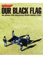 OUR BLACK FLAG（ブルーレイディスク）