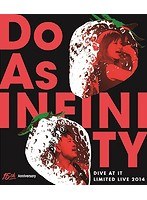 Do As Infinity 14th Anniversary-Dive At It Limited Live 2014-/Do As Infinity （ブルーレイディスク）