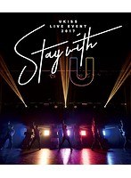 U-KISS LIVE EVENT 2017〜Stay with U〜/U-KISS （ブルーレイディスク）