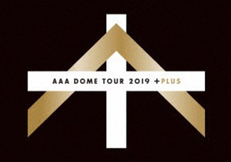 AAA DOME TOUR 2019 ＋PLUS/AAA （初回生産限定盤 ブルーレイディスク）