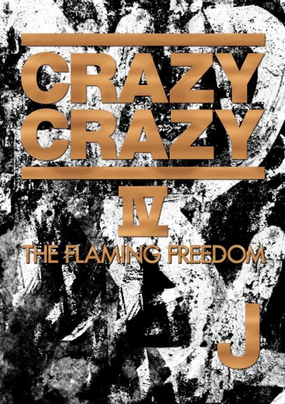 CRAZY CRAZY 4-THE FLAMING FREEDOM-/J