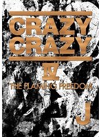 CRAZY CRAZY 4-THE FLAMING FREEDOM-/J