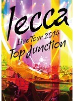 lecca LIVE TOUR 2014 TOP JUNCTION/lecca