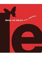 lecca LIVE TOUR 2010 パワーバタフライ/lecca （ブルーレイディスク）